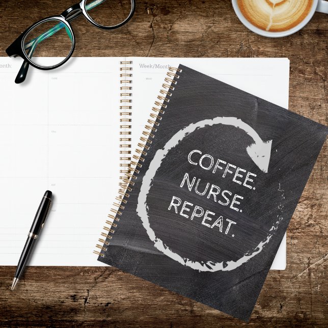 Agenda Customizable Phrase Coffee Nurse Repeat (Criador carregado)