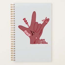 Agenda Design ASL ILY - Amor Ferido Mas Ainda Forte