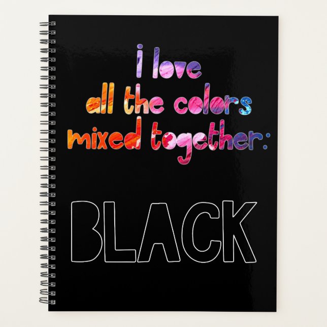 Agenda Eu amo todas as cores juntas, preto puro (Frente)