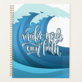 Agenda Faça o seu próprio caminho | Citação Motivacional