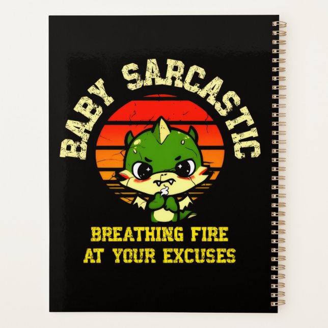 Agenda Funny Motivational Dragon - Burn Your Excuses  (Verso)