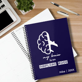 Agenda Funny My Brain is on Airplane Mode Simple Travel