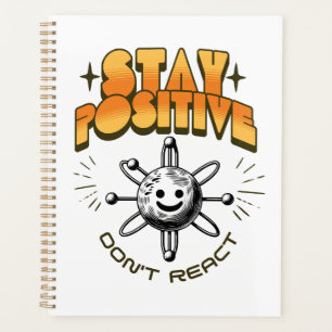 Agenda Mantenha-se positivo Não reaja a motivação da quím
