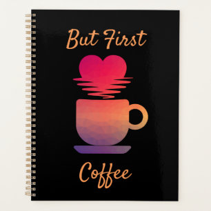 Agenda Mas o primeiro café coração nascer do sol multi