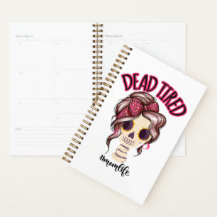 Agenda Morto Cansado Mãe Vida Esqueleto Mensagem Bun Band