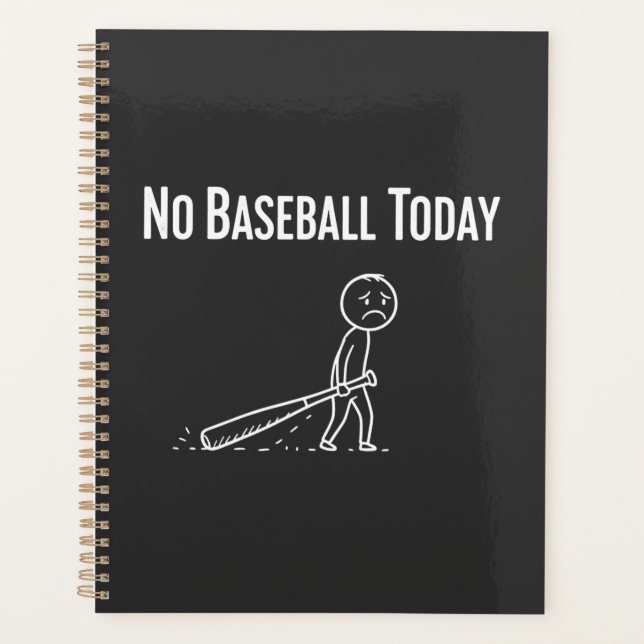Agenda No Baseball Today Sad Stick Figure Baseball lovers (Frente)