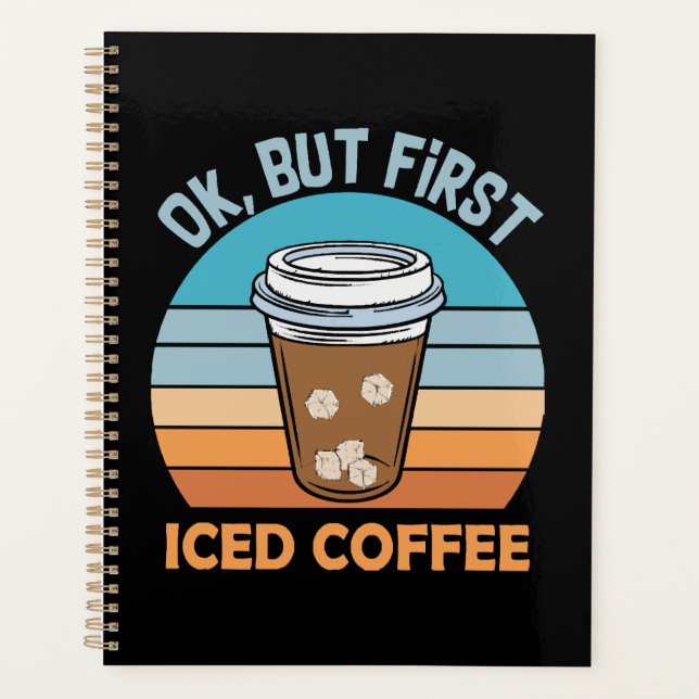 Agenda ok mas primeiro café gelado (Frente)