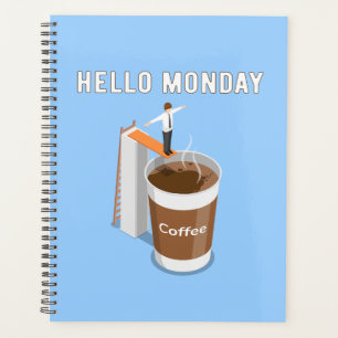 Agenda Olá, segunda-feira não consegue café suficiente