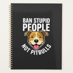 Agenda Proibir Pessoas Estúpidas Não Pitbulls Cachorro