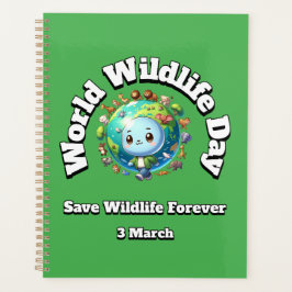 Agenda Salve a vida selvagem. Dia Mundial da Natureza