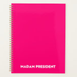Agenda Senhora Presidente, tipografia, minimalista, rosa-<br><div class="desc">(EN) Senhora Presidente, a tipografia moderna minimalista é o Planner branco e rosa quente. Texto branco em negrito sobre fundo de cor rosa-quente editável. Então você pode personalizá-lo e torná-lo único. Celebre o presidente da nação no dia da inauguração presidencial. Também, este pode ser um presente divertido excelente para celebrar...</div>