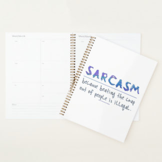 Agenda Slogan engraçado de SlipperyJoe's Sarcasm dizendo