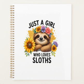 Agenda Sloth Just a Girl Who Loves Sloth