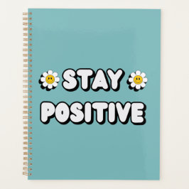 Agenda Stay Positive