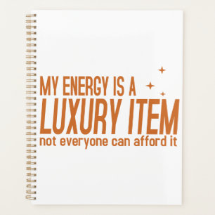 Agenda Sua Energia é um Item de Luxo