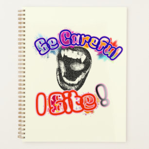 Agenda Tenha cuidado, eu mordo!