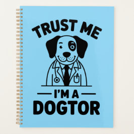 Agenda Trust Me I’m a Dogtor