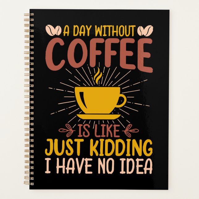 Agenda Um Dia Sem Café É Só Brincadeira (Frente)