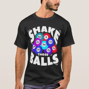 Agite Essas Bolas Engraçada Camiseta Bingo