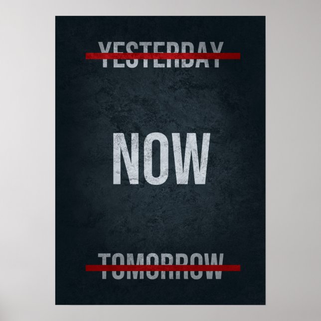 Agora vs. Ontem vs. Amanhã - Poster motivacional (Frente)