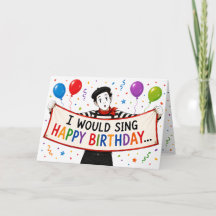 Eu Cantaria Feliz Aniversário Mas Sou um Cartão de