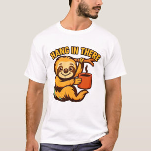 Aguente firme aí, preguiça bebê Camiseta Clássica