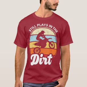 Ainda Joga Na Camisa Engraçado Dirtbike Motocross