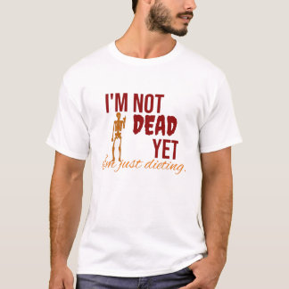 Ainda não estou morto. Estou só a comer t-shirt