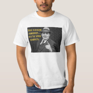 "Ainda suspeita" o t-shirt