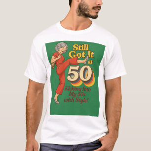 Ainda Tem Isso aos 50 – Camiseta de Cômico Retro c