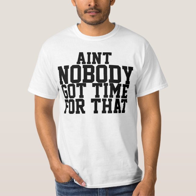 Aint ninguém obteve a hora para essa camisa (Frente)