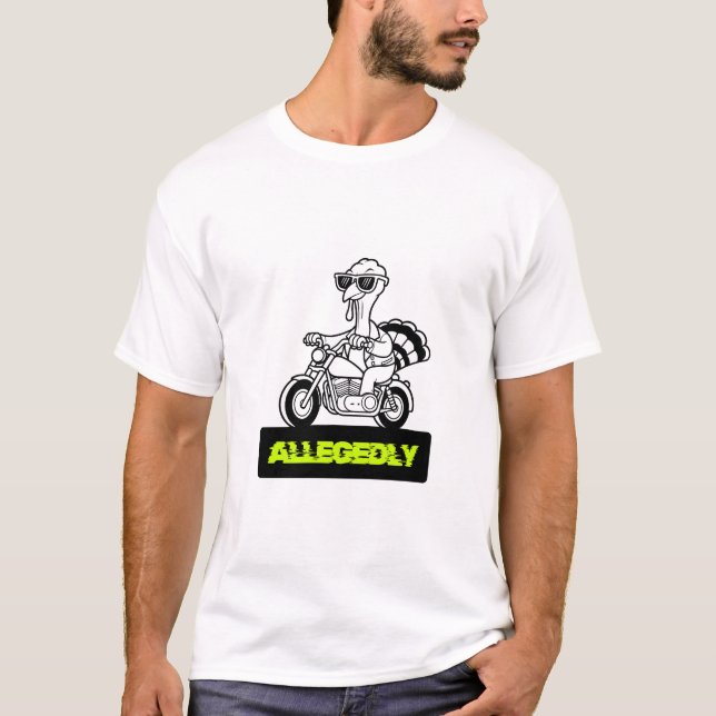 Alegadamente Engraçado Declaração T-Shirt (Frente)