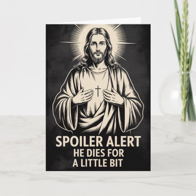 Alerta de Spoiler Ele Morre Cartão de Páscoa Jesus (Frente)