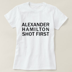 Alexander Hamilton Atirou Primeiro - Camiseta Bran
