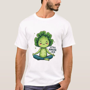 Alface Romaine Calm Funny Pun T-Shirt