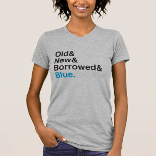 Algo Antigo, Novo, Emprestado, T-Shirt Azul