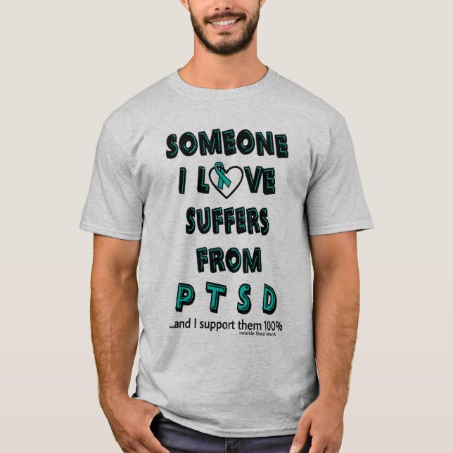 Alguém que eu adoro...PTSD T-Shirt (Frente)