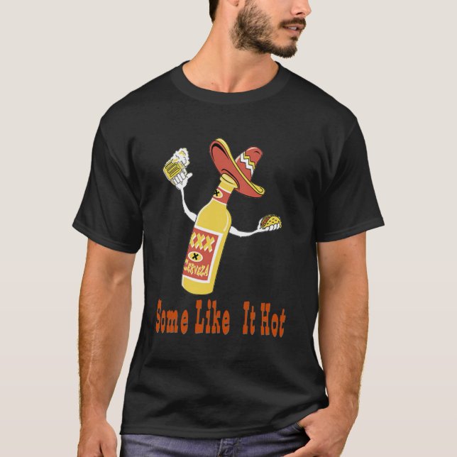 Alguns gostam d camisa mexicana quente dos (Frente)
