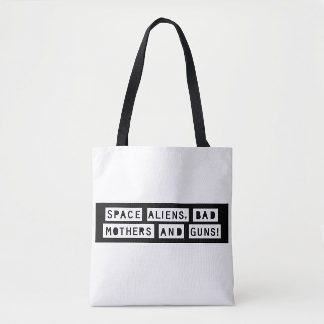 Aliens espaciais, Mães Más e Armas! Tote (Frente)