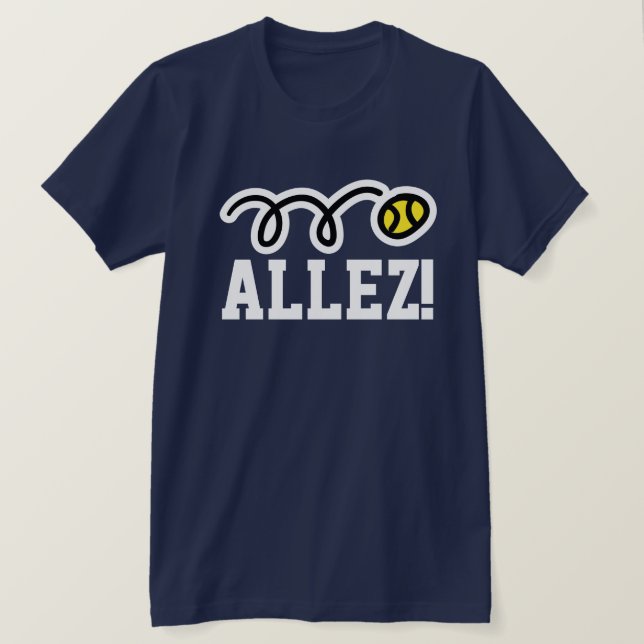 Allez! camiseta tênis com ditado francês no tribun (Frente do Design)