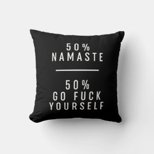 Almofada 50 % Namaste 50 % Go F*ck Você Mesmo