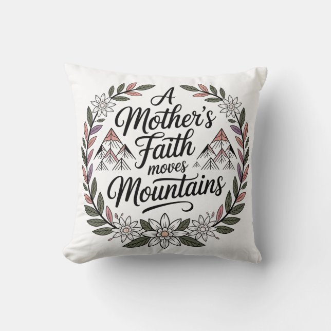 Almofada A Fé de uma Mãe Move Montanhas (Frente)