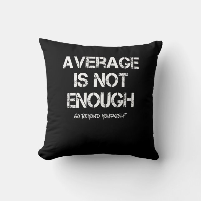 Almofada A Média Inspiracional Motivacional Não É Suficient (Frente)