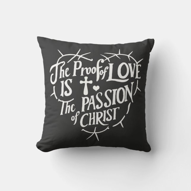 Almofada A Prova do Amor é a Paixão do Cristo (Frente)