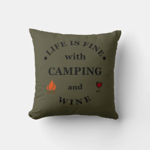 Almofada a vida é boa com acampar e vinho