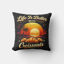 A Vida É Melhor Com Croissants