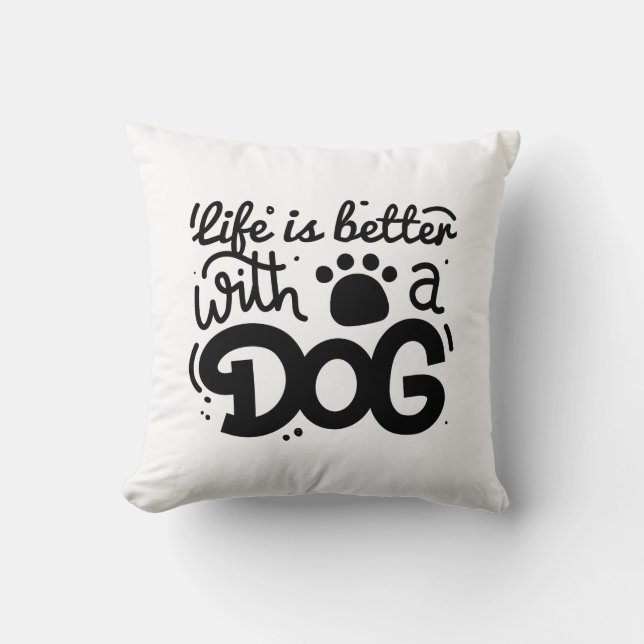 Almofada A Vida É Melhor Com Um Cachorro (Frente)