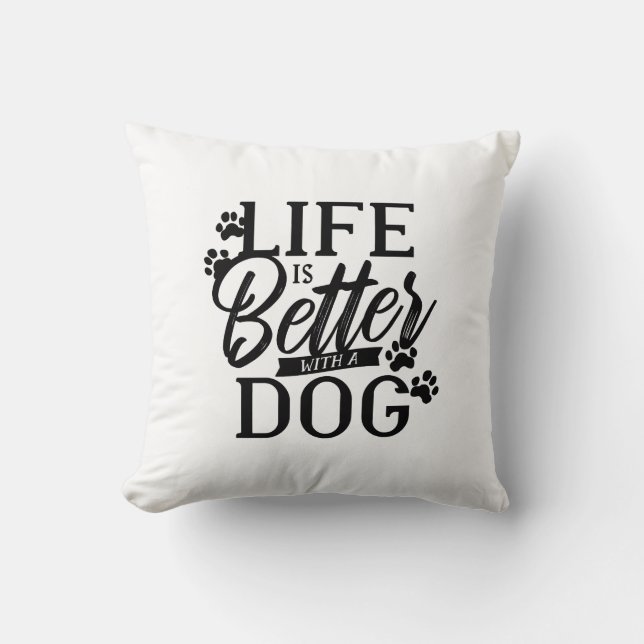 Almofada A vida é melhor com um cão (Frente)