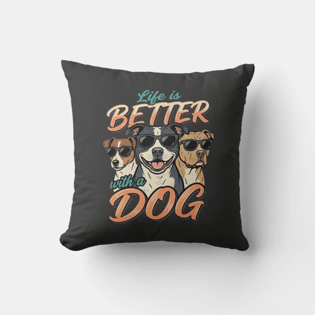 Almofada A Vida é Melhor com Vetor de Cachorro (Frente)