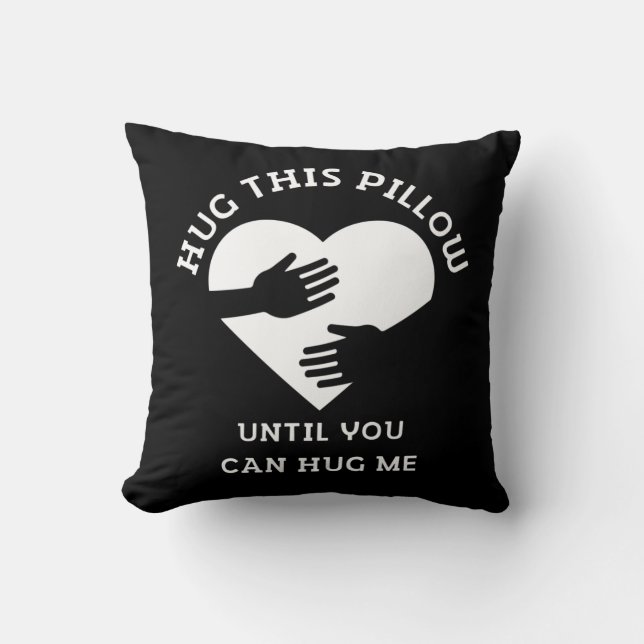 Almofada abraçar isto até que possa me abraçar (Frente)